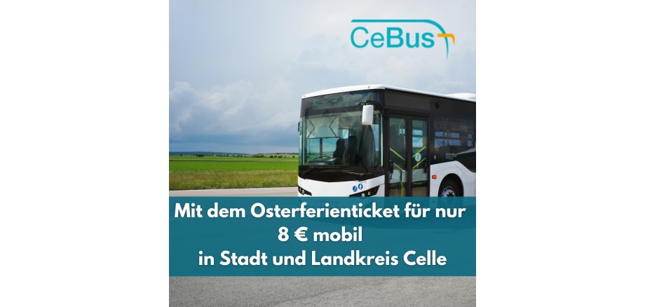 Mit dem Osterferienticket für nur 8 Euro mobil in Stadt und Landkreis Celle - 1